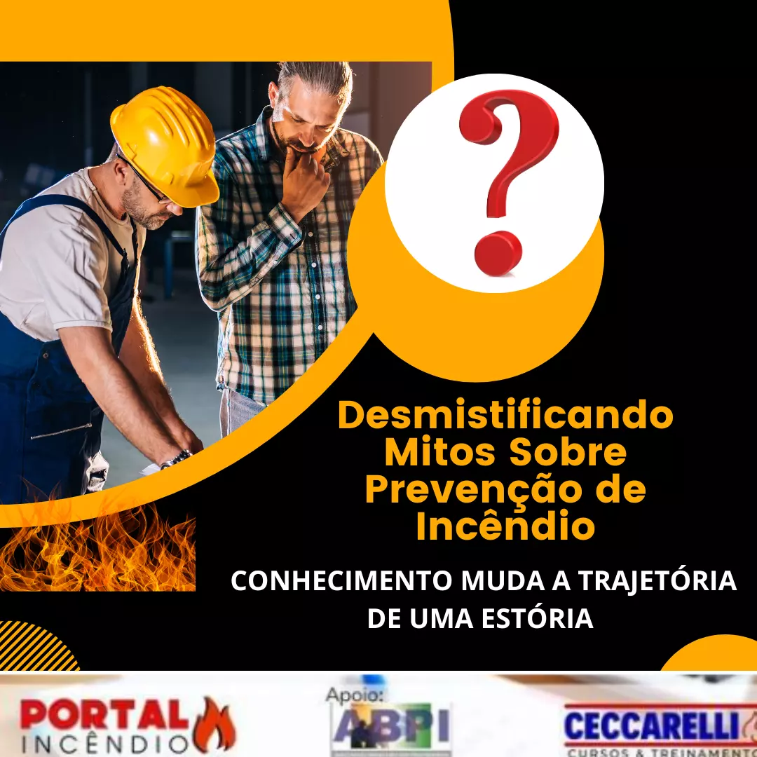 Desmistificando Mitos sobre Prevenção de Incêndio